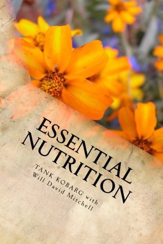 Esssential Nutrition Live Long in Really Good Health