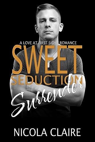 Sweet Seduction Surrender (Sweet Seduction, Book 4)