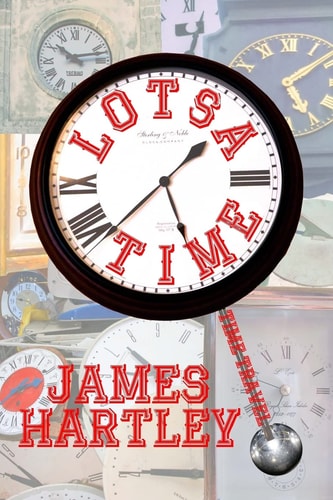 Lotsa Time A Baker's Dozen Time Travel Stories