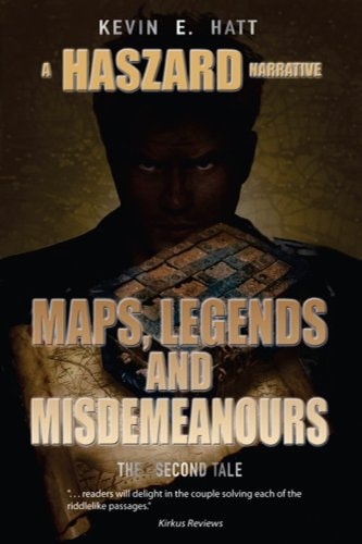 Maps, Legends and Misdemeanours Haszard: Maps. Legends and Misdemeanours