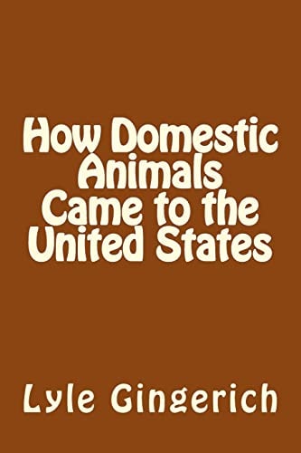 How Domestic Animals Came to the United States