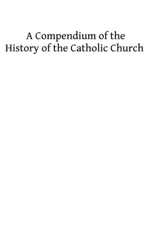 A Commentary on the History of the Catholic Church From the Commencement of the Christian Era to the Ecumenical Council of the Vatican