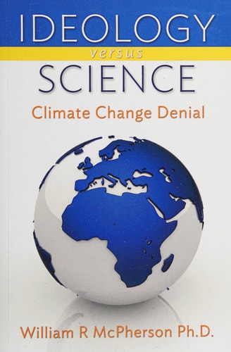 Ideology Versus Science Climate Change Denial