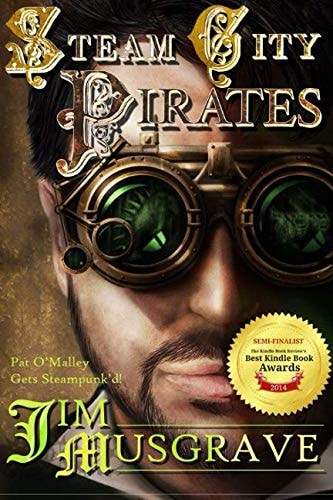 Steam City Pirates A Pat O'Malley Steampunk Mystery