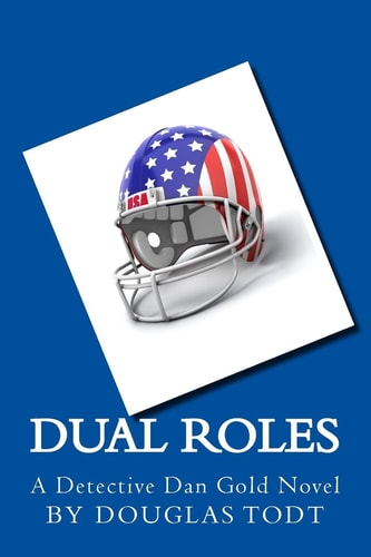 Dual Roles A Detective Dan Gold Novel