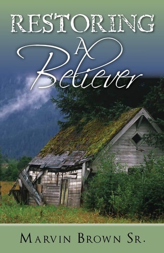 Restoring a Believer Seven Steps to Restoration