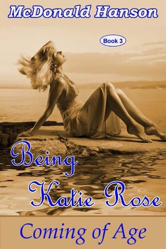 Being Katie Rose Coming of Age