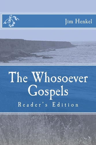 The Whosoever Gospels Reader's Edition