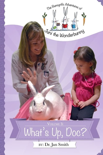 What's Up, Doc? The Bunnyrific Adventures of Juni the Wonderbunny