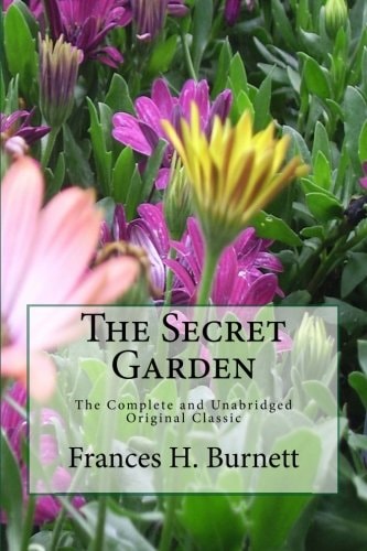 The Secret Garden The Unabridged Original Classic Edition