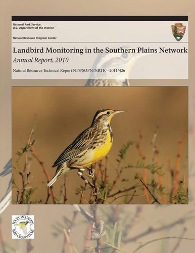 Landbird Monitoring in the Southern Plains Network Annual Report, 2010