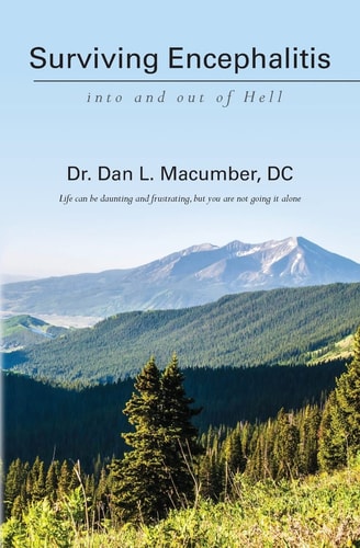 Surviving Encephalitis Into and Out of Hell
