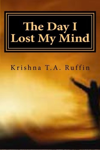 The Day I Lost My Mind