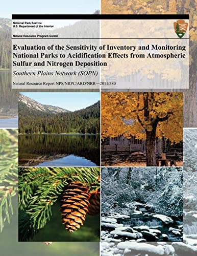 Evaluation of the Sensitivity of Inventory and Monitoring National Parks to Acidification Effects from Atmospheric Sulfur and Nitrogen Deposition Southern Plains Network (SOPN)