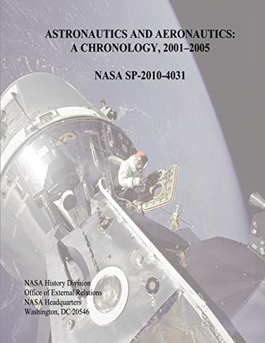 Astronautics and Aeronautics A Chronology, 2001-2005