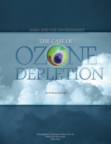 NASA and the Environment The Case of Ozone Depletion