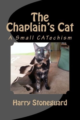 The Chaplain's Cat A Small CATechism