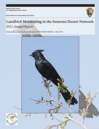 Landbird Monitoring in the Sonoran Desert Network 2011 Annual Report