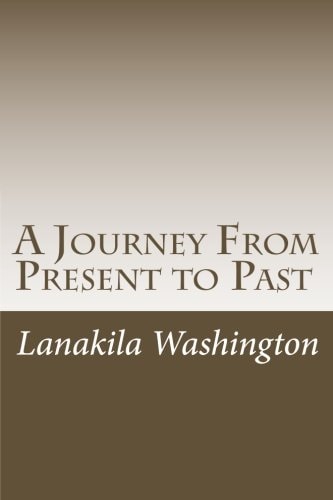 A Journey From Present to Past