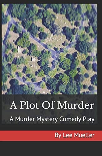 A Plot Of Murder A Murder Mystery Comedy Play