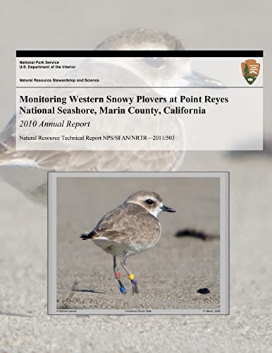 Monitoring Western Snowy Plovers at Point Reyes National Seashore, Marin County, California 2010 Annual Report