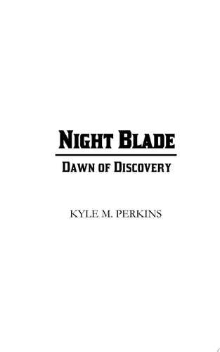 Night Blade Dawn of Discovery