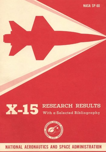 X-15 Research Results With a Selected Bibliography