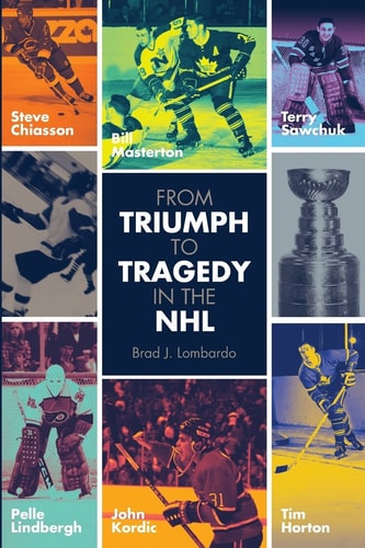 From Triumph to Tragedy in the NHL Profiling Pro Hockey Players Who Died Tragically