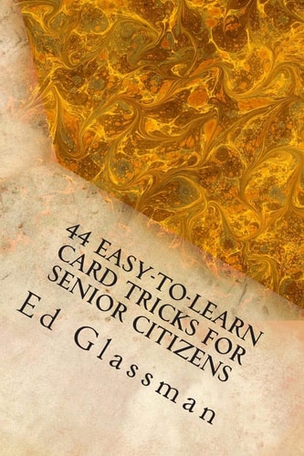 44 Easy-To-Learn Card Tricks For Senior Citizens Family Magic-5