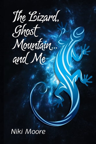 The Lizard, Ghost Mountain, and Me