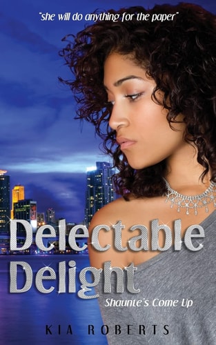 Delectable Delight Shaunte's Come Up