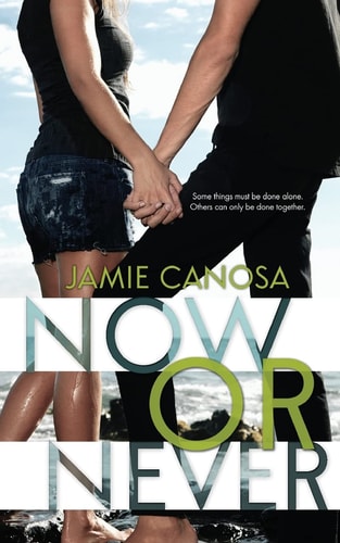 Now Or Never