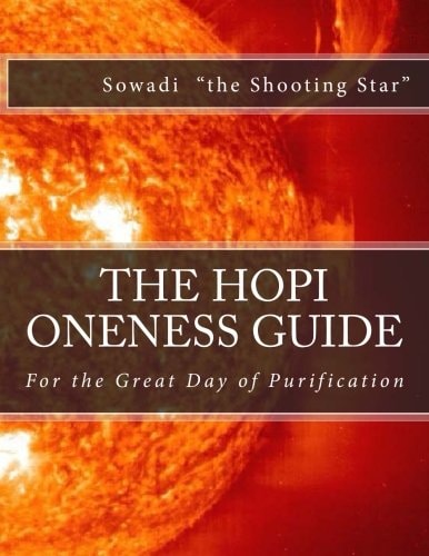 The Hopi Oneness Guide For the Great Day of Purification