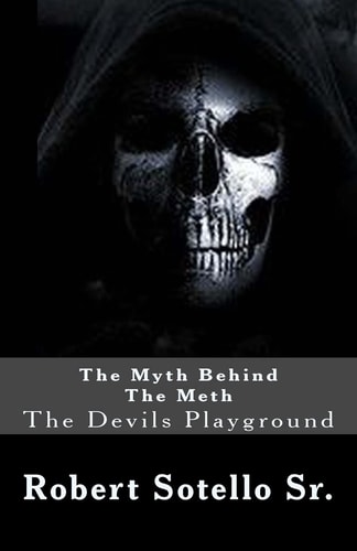 The Myth Behind The Meth The Devils Playground