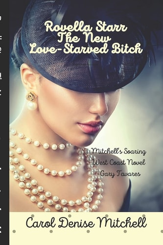 Rovella Starr - The New Love-Starved Bitch Author's Gold Edition
