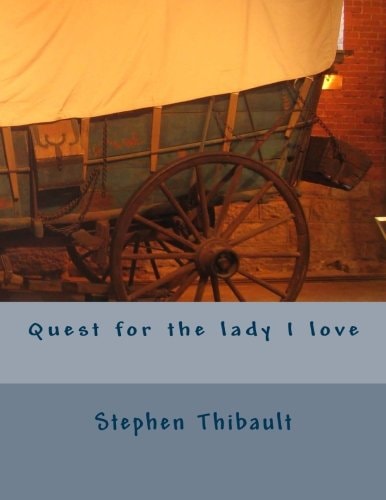 Quest for the Lady I Love