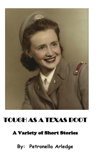 Tough As a Texas Boot A Variety of Short Stories