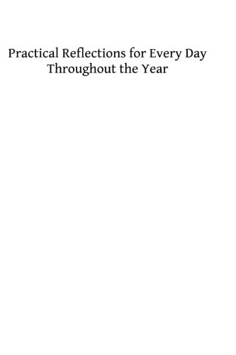 Practical Reflections for Every Day Throughout the Year