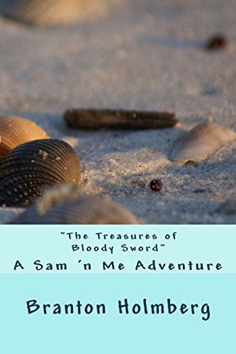 #10 The Treasures of Bloody Sword Sam 'n Me(TM) Adventure Books
