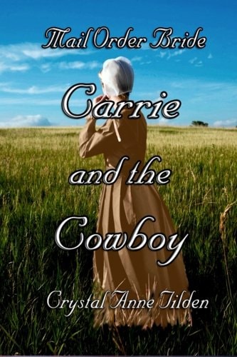 Mail Order Bride Carrie and the Cowboy