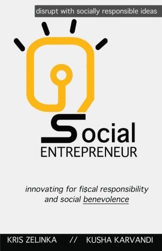 Social Entrepreneur Innovating for Fiscal Responsibility and Social Benevolence