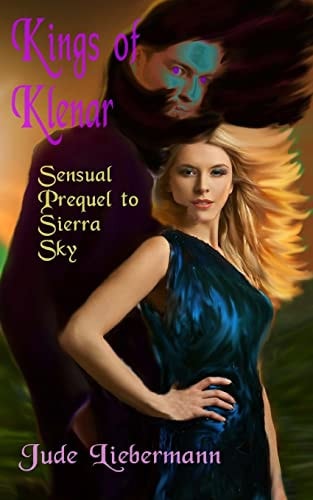 Kings of Klenar Sensual Prequel to Sierra Sky