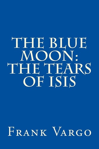 The Blue Moon The Tears of Isis