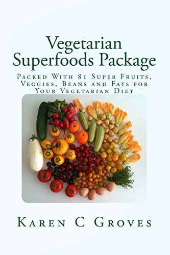 Vegetarian Superfoods Package Packed with 81 Super Fruits, Veggies, Beans and Fats for Your Vegetarian Diet