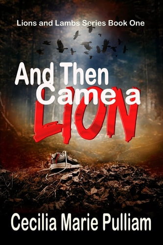 And Then Came a Lion