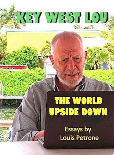 The World Upside Down: Essays by Louis Petrone