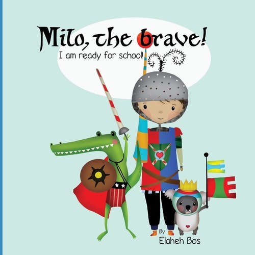 Milo, the Brave I'm Ready for School!