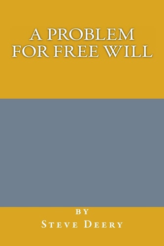 A Problem for Free Will