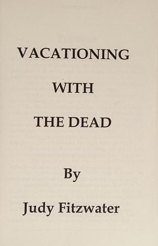 Vacationing with the Dead