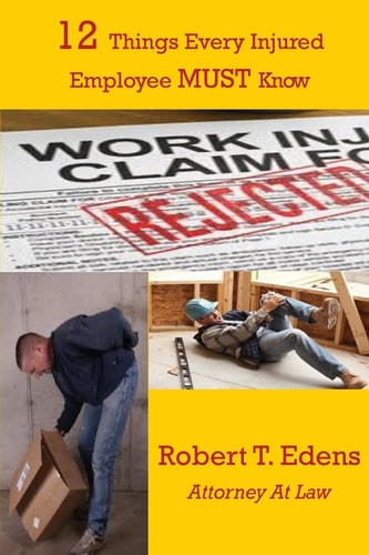 12 Things Every Injured Worker Must Know